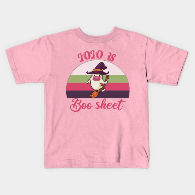 2020 is boo sheet Kids T-Shirt by ArtMaRiSs